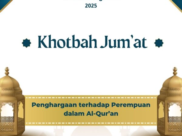 Khutbah Jum'at : Penghargaan Terhadap Perempuan dalam Al-Qur'an